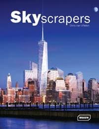 Skyscrapers - Chris van Uffelen, Braun Publishing AG