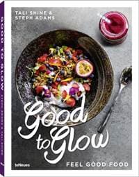 Good to Glow - Tali Shine, teNeues Publishing UK Ltd 1