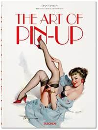 XL The Art of Pin up - Sarahjane Blum, Louis K. Meisel, TASCHEN