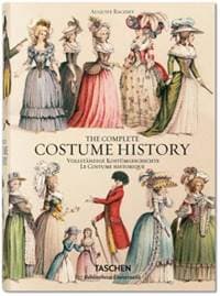 Auguste Racinet. The Complete Costume History - Françoise Tétart-Vittu, Taschen GmbH