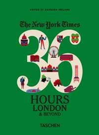 The New York Times: 36 Hours, London & Beyond - autor neuvedený