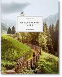 Great Escapes Alps. The Hotel Book - autor neuvedený 1