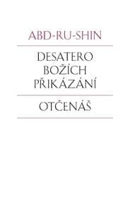 Desatero Božích přikázání, Otčenáš - Abd-ru-shin 1