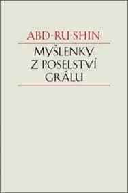 Myšlenky z Poselství Grálu - Abd-ru-shin