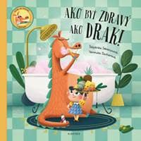 Ako byť zdravý ako drak! - Štěpánka Sekaninová