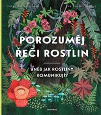 Porozuměj řeči rostlin - Helena Haraštová 1