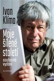 Moje šílené století - Ivan Klíma