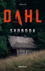 Svoboda - Arne Dahl 1