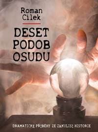 Deset podob osudu - Cílek Roman 1