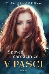 Spoveď čarodejnice - V pasci - Jamborová Vita