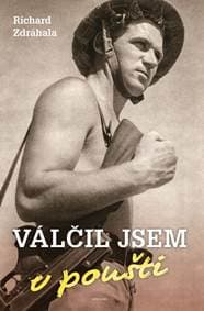 Válčil jsem v poušti - Zdráhala Richard 1