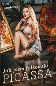 Jak jsem falšovala Picassa - Jamborová Vita 1