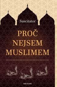 Proč nejsem muslimem - Suscitator 1