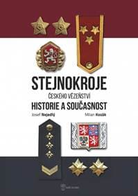 Stejnokroje českého vězeňství - Nejedlý, Milan Kozák Josef 1