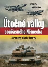 Útočné války současného Německa - Mitschka Jochen