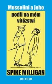 Mussolini a jeho podíl na mém vítězství - autor neuvedený 1
