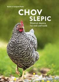 Chov slepic - Šťastné slepice na vaší zahradě - Beate Peitz, Leopold Peitz