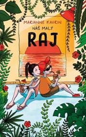 Náš malý raj - Kaurin Marianne