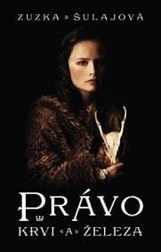 Právo krvi a železa - Šulajová Zuzana