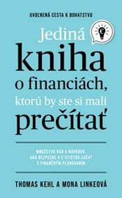 Jediná kniha o financiách, ktorú by ste mali prečítať - Thomas Kehl 1