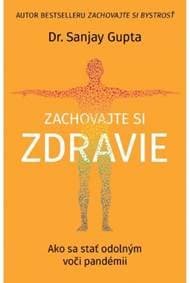 Zachovajte si zdravie - Sanjay Gupta