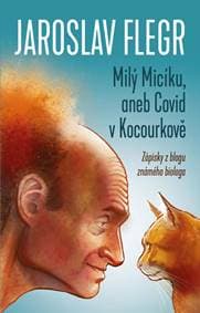 Milý Micíku, aneb Covid v Kocourkově - Flegr Jaroslav 1