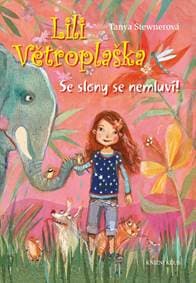 Lili Větroplaška: Se slony se nemluví! - Stewnerová Tanya