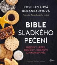 Bible sladkého pečení - Rose Levyová Beranbaumová 1