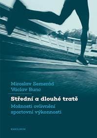 Střední a dlouhé tratě - Semerád, Bunc Václav Miroslav