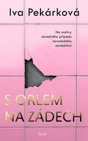 S orlem na zádech - Pekárková Iva 1