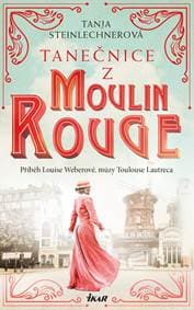 Tanečnice z Moulin Rouge - Steinlechnerová Tanja