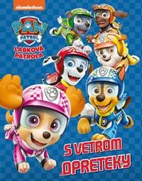 Labková patrola - S vetrom opreteky - Kolektív autorov