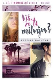Víš, že tě miluju? - Estelle Maskame 1
