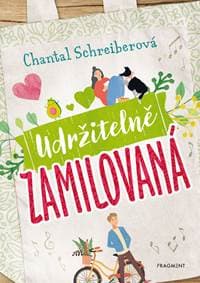Udržitelně zamilovaná - Chantal Schreiberová 1