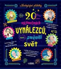 20 výjimečných vynálezců, kteří změnili svět - autor neuvedený