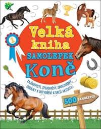 Velká kniha samolepek Koně - autor neuvedený 1