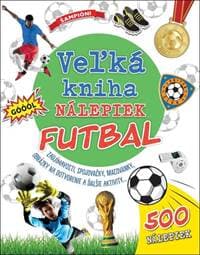 Veľká kniha nálepiek Futbal - autor neuvedený