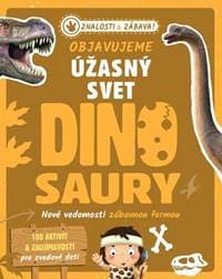 Objavujeme úžasný svet Dinosaury - autor neuvedený 1
