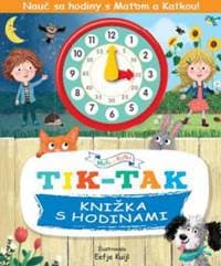 Nauč sa hodiny s Katkou a Maťom! TIK-TAK - Kuijl Eefje 1