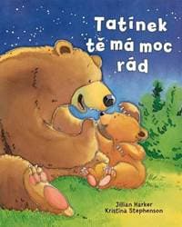 Tatínek tě má moc rád - Harker,Kristina Stephenson Jilian 1