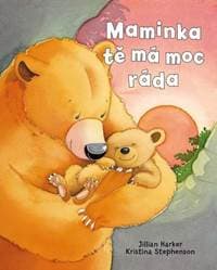 Maminka tě má moc ráda - Harker,Kristina Stephenson Jilian 1