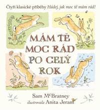 Mám tě moc rád po celý rok - Hádej, jak moc tě mám rád! - McBratney Sam 1