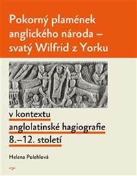 Pokorný plamének anglického národa - Helena Polehlová 1