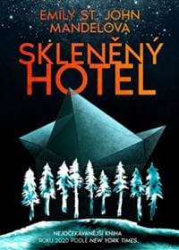 Skleněný hotel - Emily St. John Mandelová 1