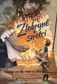 Zlobryně a sirotci - Kelly Barnhillová 1