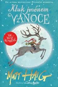 Kluk jménem Vánoce - Matt Haig 1