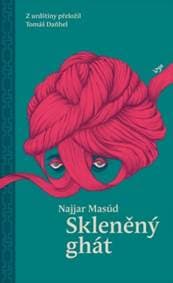 Skleněný ghát - Masúd  Najjar 1
