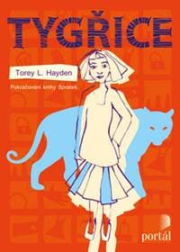 Tygřice - Torey L. Hayden 1