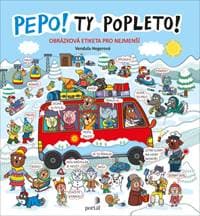 Pepo! Ty popleto! - Vendula Hegerová
