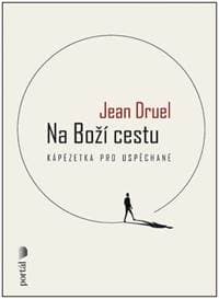 Na Boží cestu - Jean Druel 1